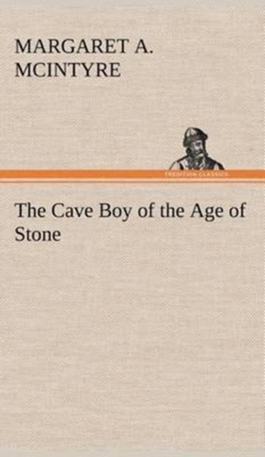 Cave Boy of the Age of Stone