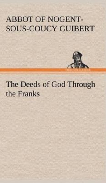 Deeds of God Through the Franks