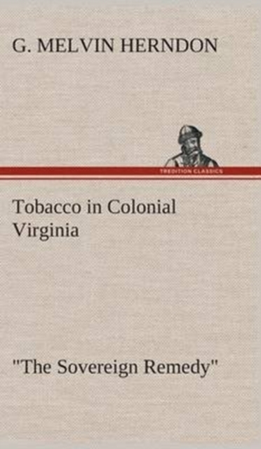 Tobacco in Colonial Virginia 