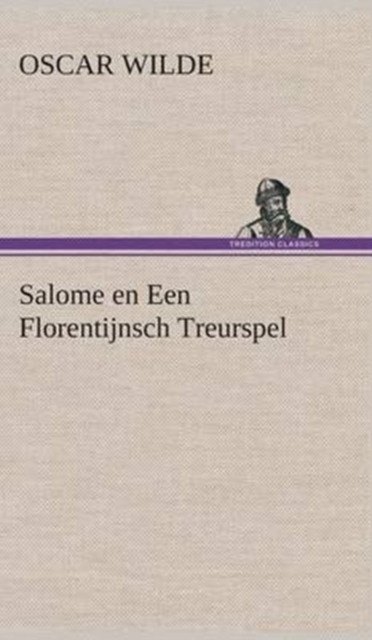 Salome En Een Florentijnsch Treurspel