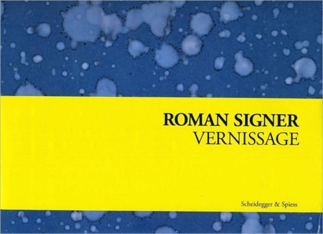 Roman Signer: Vernissage