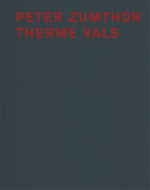Peter Zumthor Therme Vals