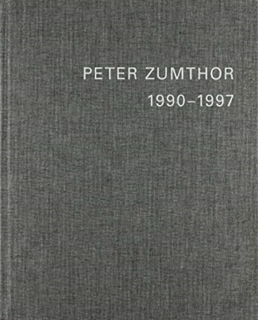 Peter Zumthor English Replacement Volume 2