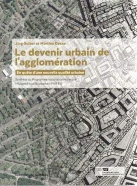 Le Devenir Urbain de l'Agglomeration