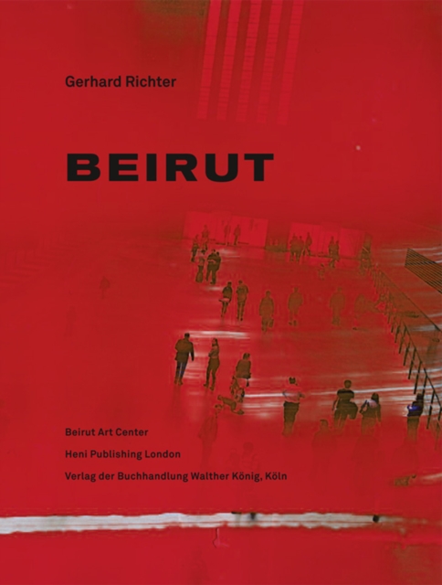 Gerhard Richter. Beirut