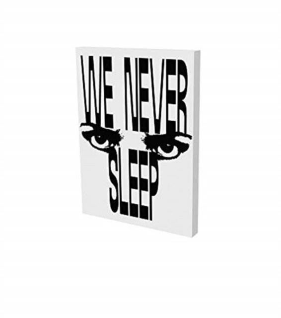 We Never Sleep