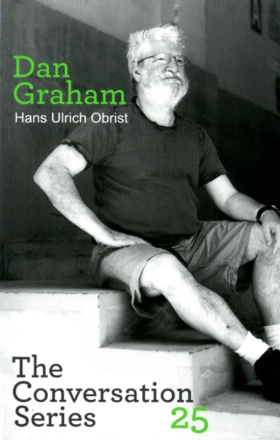 Dan Graham. Hans Ulrich Obrist.The Conversation Series 25