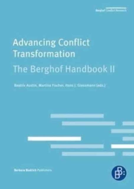 Advancing Conflict Transformation. The Berghof Handbook II