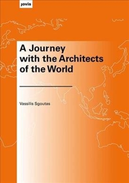 Journey with the Architects of the World