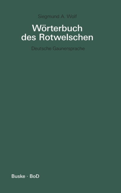 Worterbuch des Rotwelschen / Worterbuch des Rotwelschen