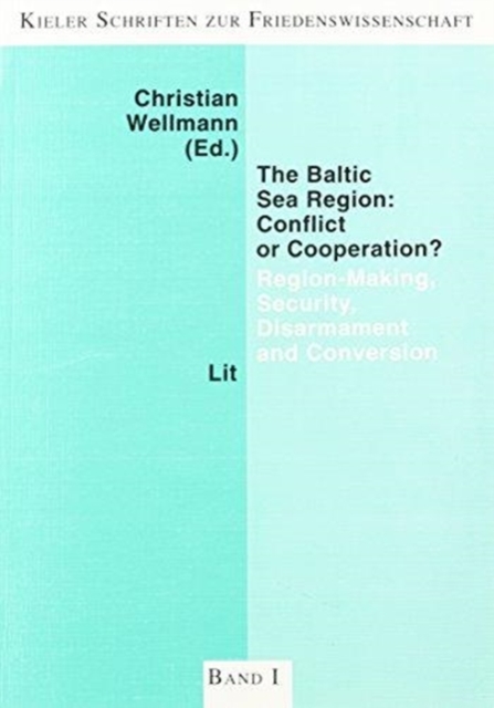 The Baltic Sea Region: Conflict Or Cooperation?