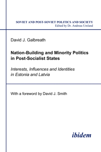 Nation-Building and Minority Politics in Post-Socialist States