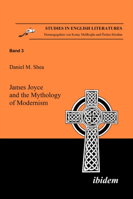 James Joyce and the Mythology of Modernism