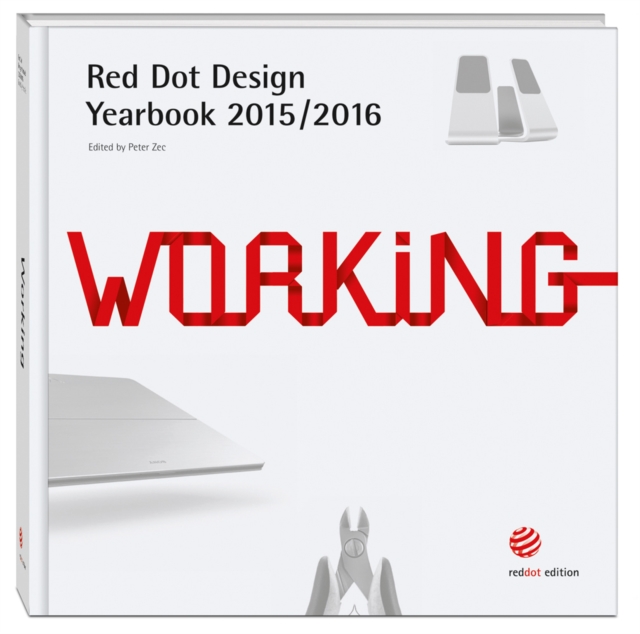 Red Dot Design Yearbook 2015/2016: Working