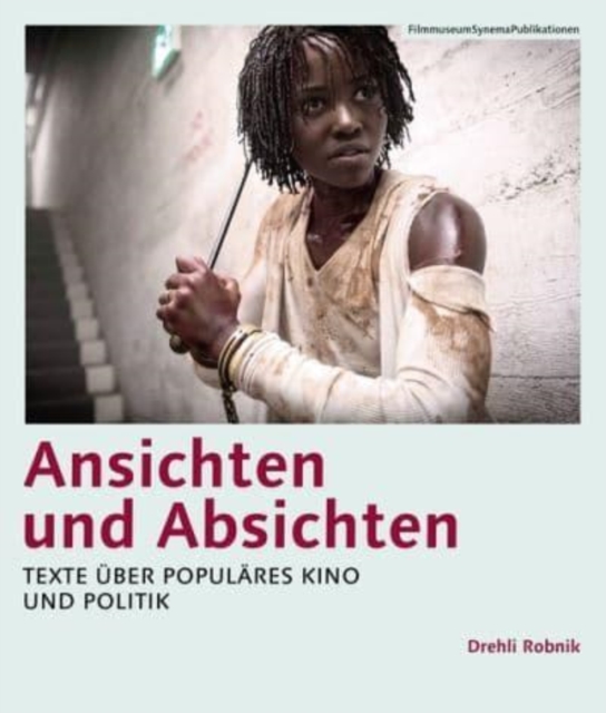 Ansichten und Absichten (German-language edition) - Texte uber populares Kino und Politik