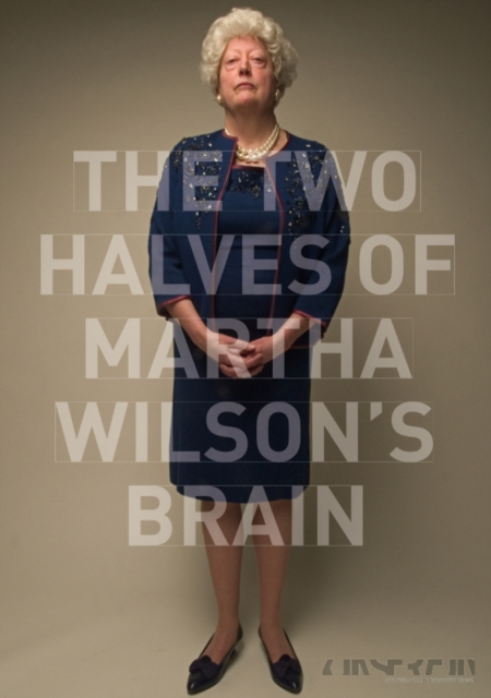 Two Halves of Martha Wilson's Brain