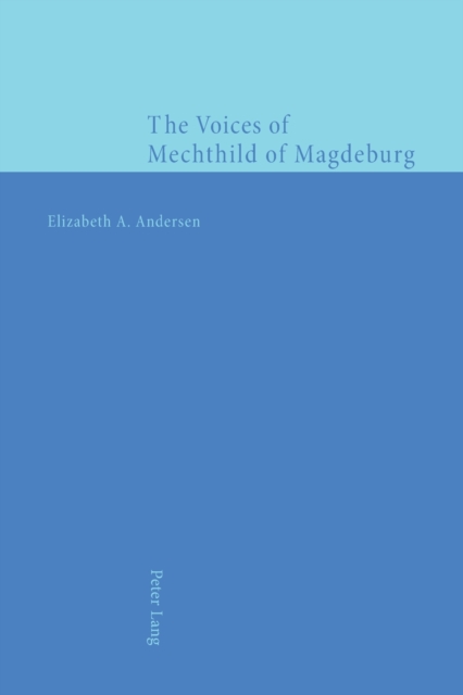 Voices of Mechthild of Magdeburg