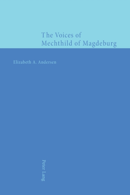 The Voices of Mechthild of Magdeburg