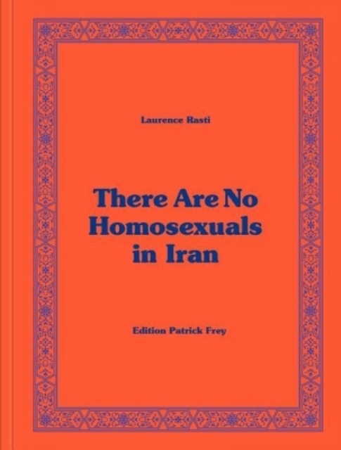 There Are No Homosexuals in Iran