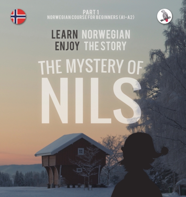 Mystery of Nils. Part 1 - Norwegian Course for Beginners. Learn Norwegian - Enjoy the Story.