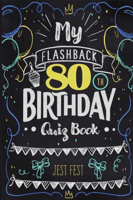 My Flashback 80th Birthday Quiz Book