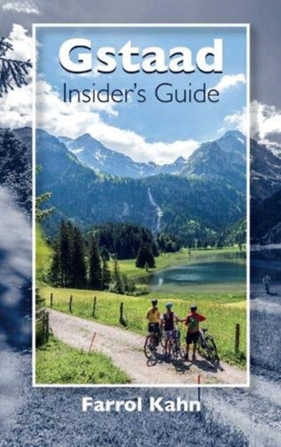 Gstaad Insider's Guide