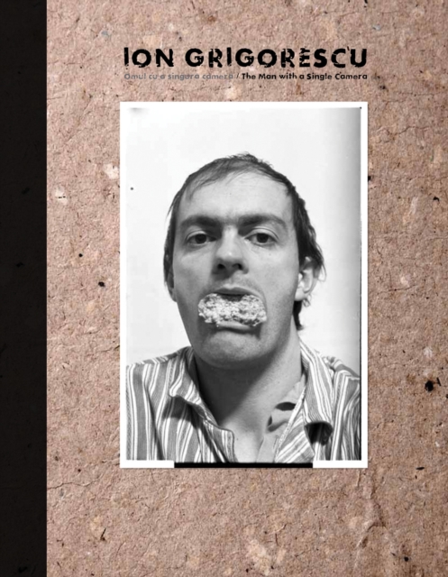 Ion Grigorescu – Omul cu o singur camer / The Man with a Single Camera