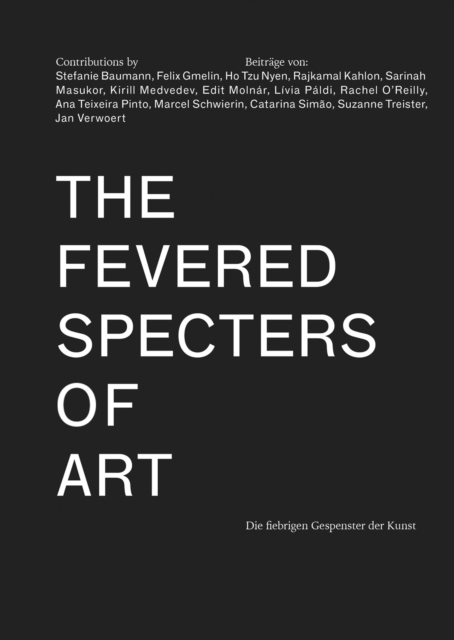 Fevered Specters of Art