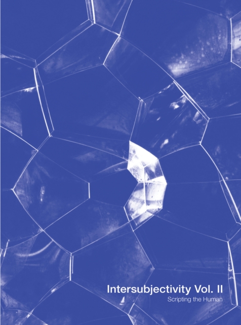 Intersubjectivity – Scripting the Human