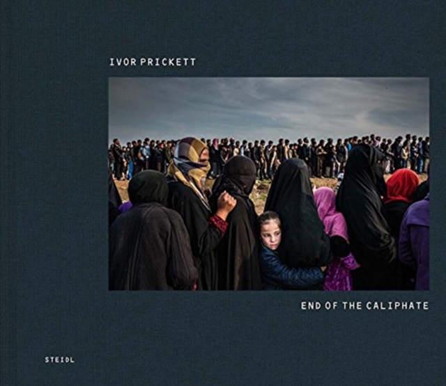 Ivor Prickett: End of the Caliphate