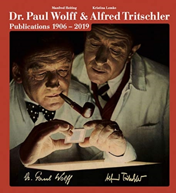 Manfred Heiting: Dr. Paul Wolff & Alfred Tritschler