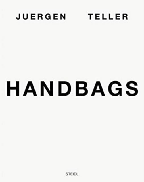 Juergen Teller: Handbags