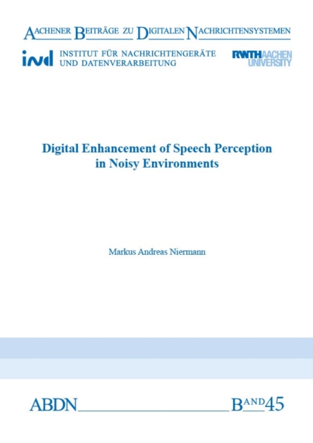 Digital Enhancement of Speech Perception in Noisy Environments