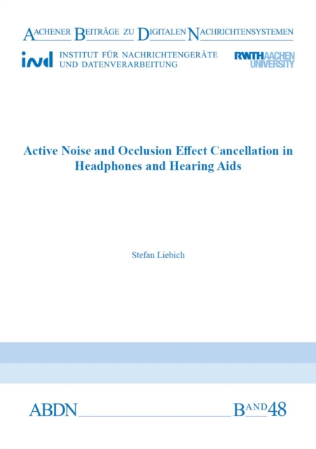 Active Noise and Occlusion Effect Cancellation in Headphones and Hearing Aids