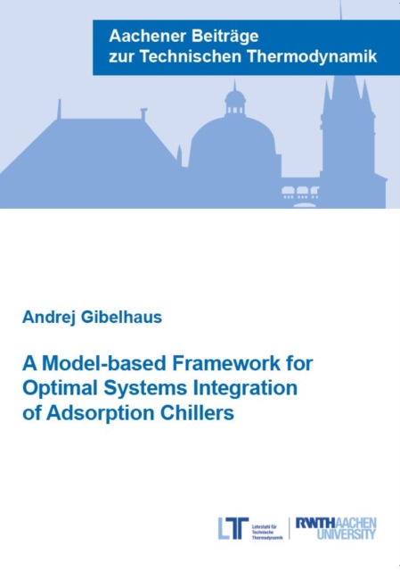 Model-based Framework for Optimal Systems Integration of Adsorption Chillers