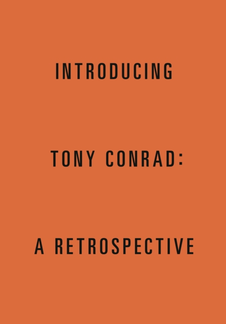 Introducing Tony Conrad