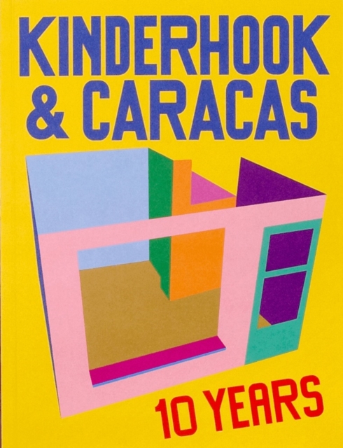 10 Years of Kinderhook & Caracas 2011-2021