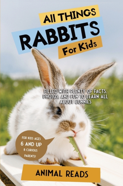 All Things Rabbits For Kids