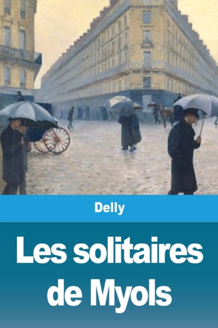 Les solitaires de Myols