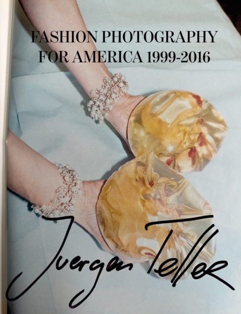 Juergen Teller: Fashion Photography for America