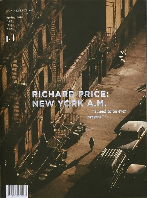 mono.kultur #45 RICHARD PRICE: NEW YORK A.M.