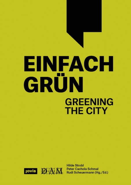 Einfach Grun – Greening the City