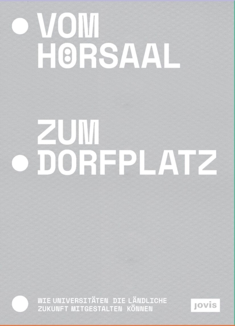 Vom Horsaal zum Dorfplatz