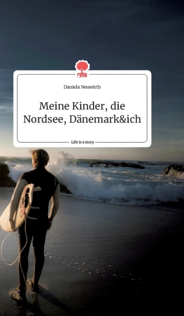 Meine Kinder, die Nordsee, Danemark und ich. Life is a Story - story.one