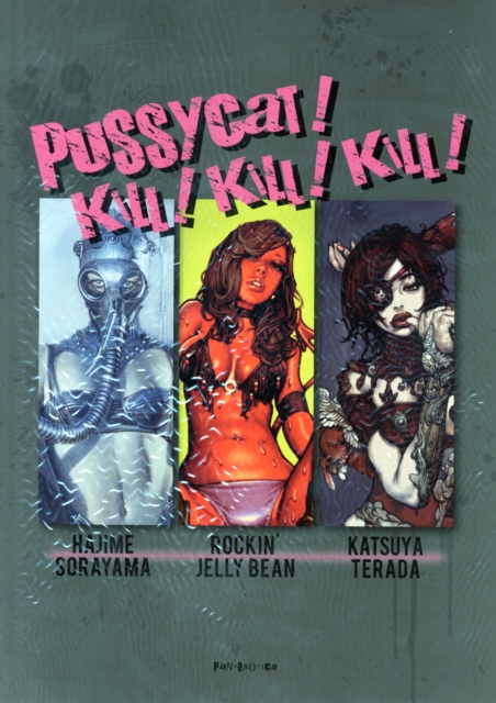 Pussycat! Kill! Kill! Kill! - Hajime Sorayama, Rockin' Jelly Bean, Katsuya Terada