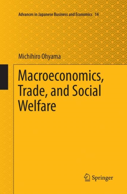 Macroeconomics, Trade, and Social Welfare
