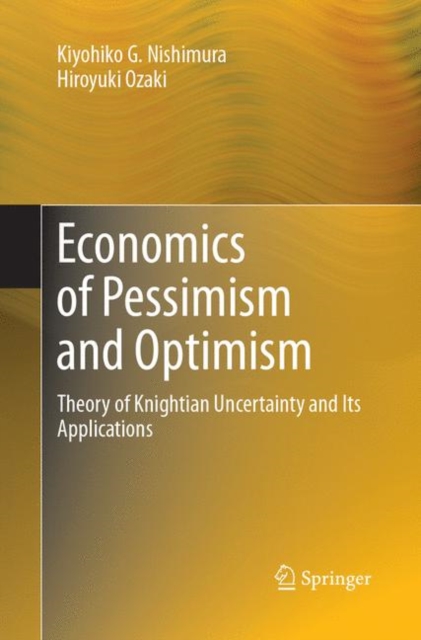 Economics of Pessimism and Optimism