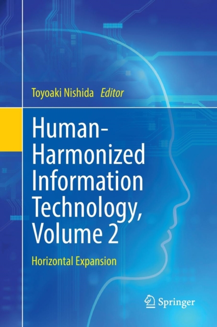 Human-Harmonized Information Technology, Volume 2