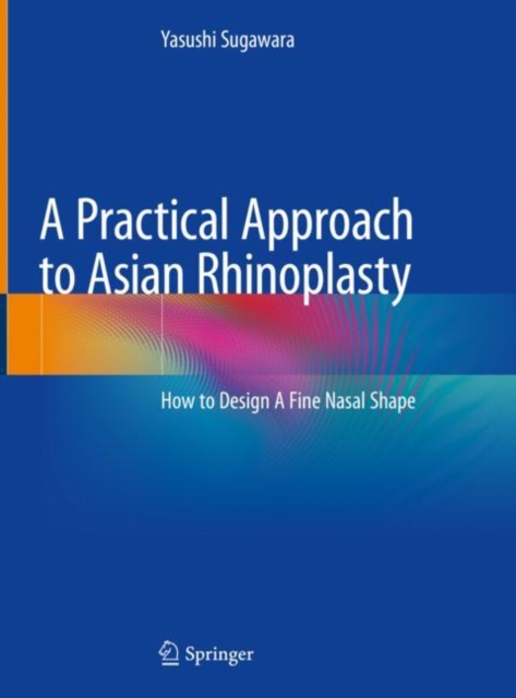 Practical Approach to Asian Rhinoplasty