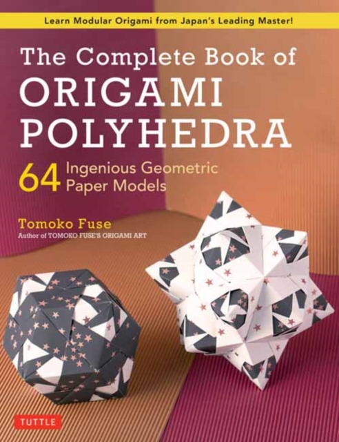 Complete Book of Origami Polyhedra
